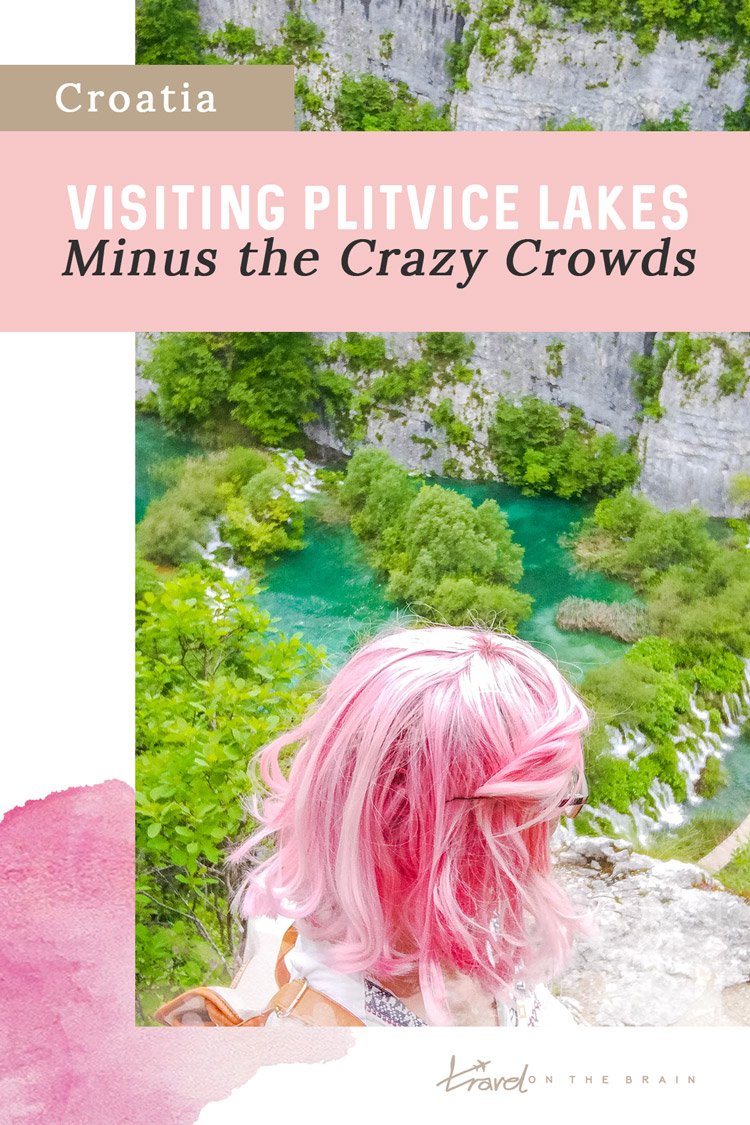 Visiting Plitvice Lakes Minus the Crazy Crowds? This is how!