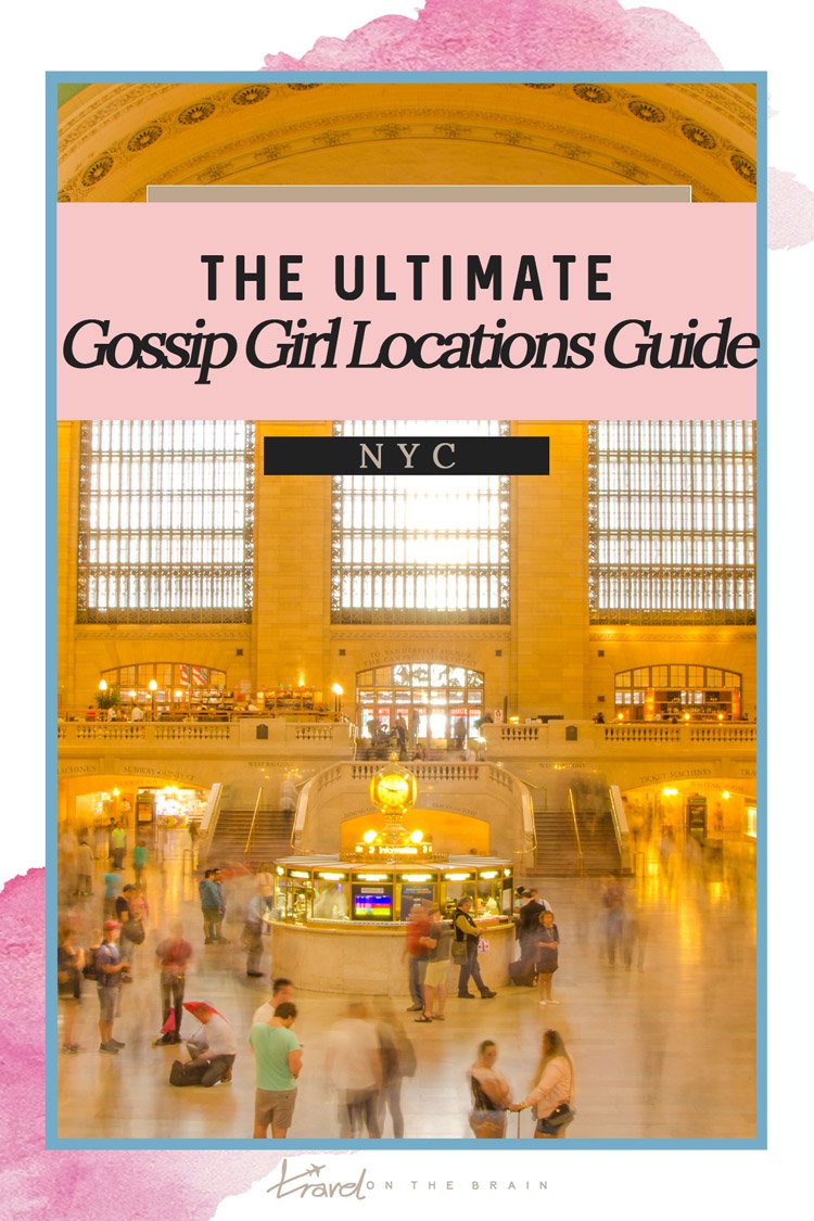 The Ultimate Gossip Girl New York Locations Guide