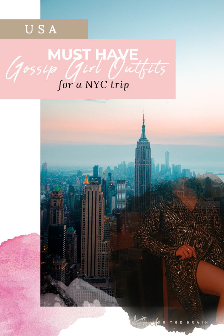 Must Have Gossip Girl Outfits For a NYC Trip