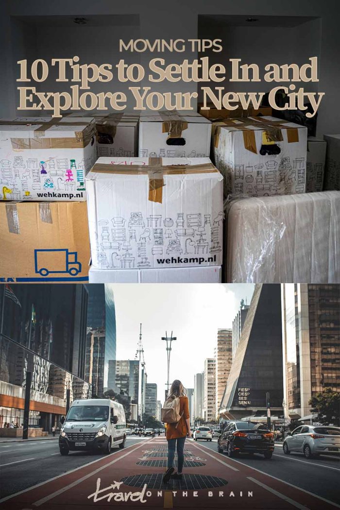 10 Tips to Settle In and Explore Your New City